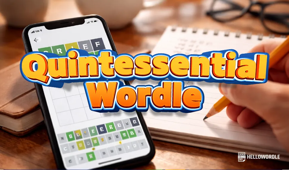 Quintessential Wordle